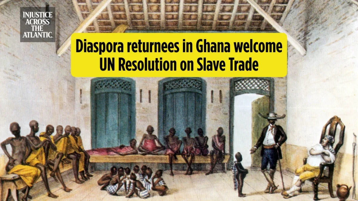 Ghana's diaspora returnees welcome UN resolution on slave trade
