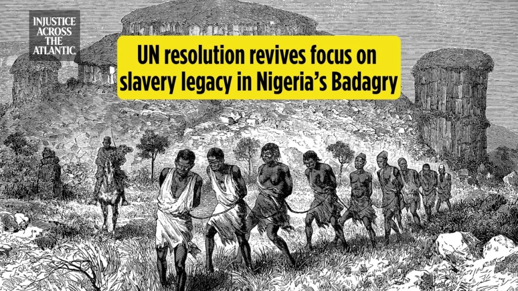 UN resolution revives focus on slavery legacy in Nigeria's Badagry