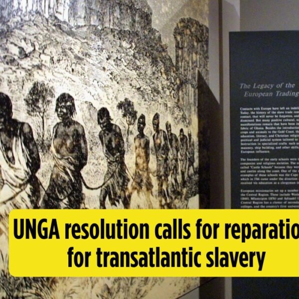 UNGA resolution calls for reparations for transatlantic slavery