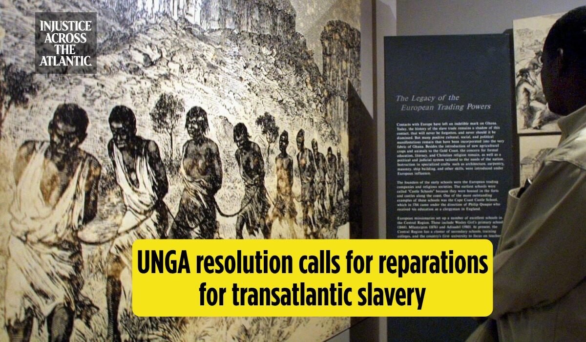 UNGA resolution calls for reparations for transatlantic slavery